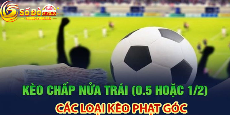 Các Loại Kèo Phạt Góc Tại Nhà Cái Sodo